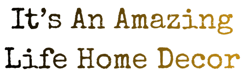 It's An Amazing Life Home Decor
